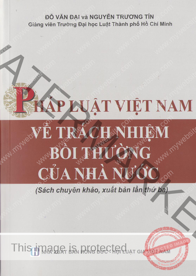 Pháp luật Việt Nam về trách nhiệm bồi thường của Nhà nước - Phân tích và bình luận